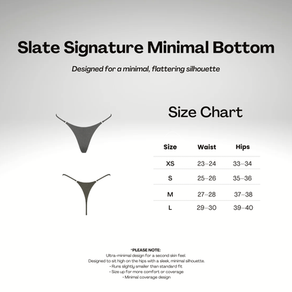 Slate Signature Minimal Bottom
